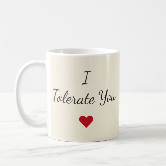 Ik Verdraag Jou Mok – Grappig Valentijnsdag Cadeau (Links)