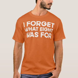 Ik vergeet wat acht was voor Violent femmes kus va T-shirt