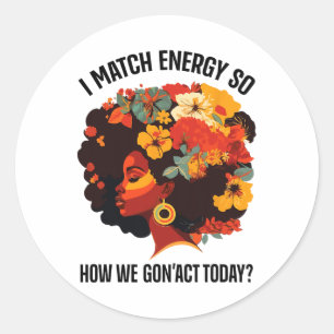 Ik vergelijk energie, dus hoe we ons vandaag gedra ronde sticker