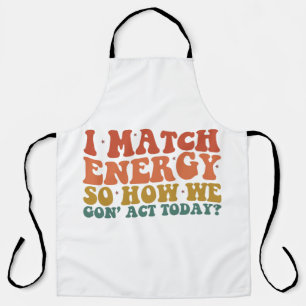 Ik vergelijk energie, dus hoe we vandaag sarcastis schort