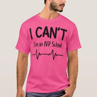 Ik verkanter hem in NP School Verpleegkundige Gesc T-shirt