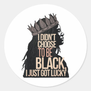 Ik verkies zwart te zijn... ik heb alleen maar Luc Ronde Sticker