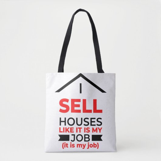 Ik verkoop huizen alsof het mijn baan 2 is draagtas (Voorkant)