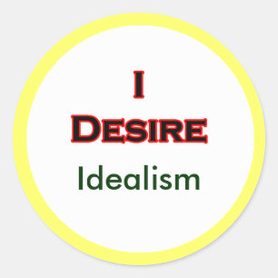 Ik verlang naar idealisme ronde sticker