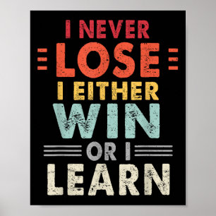 Ik verlies nooit, ik win of ik leer Motivatie Poster
