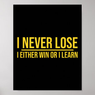 Ik verlies nooit, ik win of ik leer Motivatie Poster