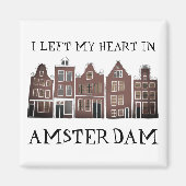 Ik verliet mijn hart in Amsterdam Holland Canal Ho Magneet (Voorkant)