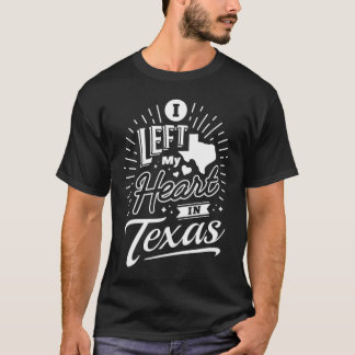 Ik verliet mijn hart in Texas Shirt