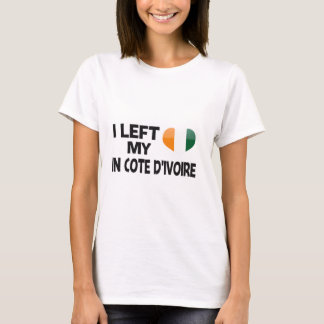 Ik verliet mijn liefde in Ivoorkust. T-shirt