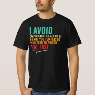 Ik Vermijd Drama Voor Iedereens Bestwil T-shirt