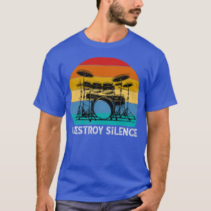 Ik vernietig Silence Drummer Band Music Beat Drum T-shirt