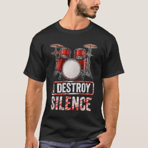 Ik Vernietig Silence Drums Percussion Rock Music D T-shirt