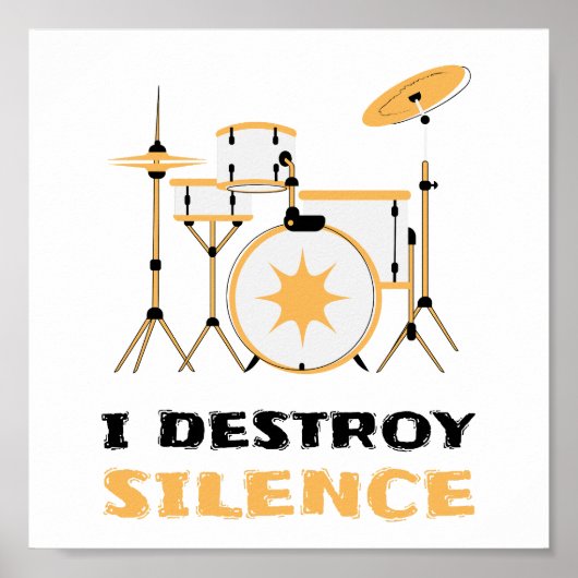 Ik vernietig Silence Funny Drummer Drums Player Poster (Voorkant)