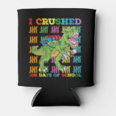 Ik verpletterde 100 dagen school T rex dinosaurus Blikjeskoeler (Voorkant)