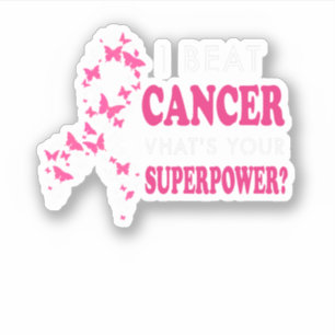 Ik versla kanker wat je Superpower borstkanker is Sticker