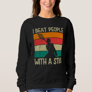 Ik versla mensen met een lacrosse-stick lacrosse-M Trui