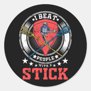 Ik versloeg mensen met een stok lacrosse spelers A Ronde Sticker