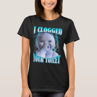 Ik verstopte je toilet grappige ai baby meme brain t-shirt