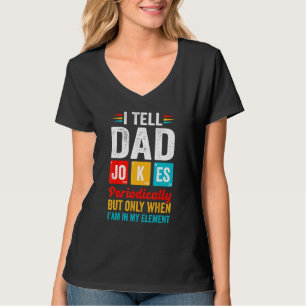 Ik Vertel Af en Toe Vadergrappen Maar Alleen Als I T-shirt