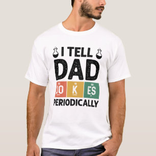 Ik vertel papa grappen periodiek grappige Vaderdag T-shirt