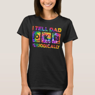 Ik vertel papa grappen regelmatig te binden dye va t-shirt