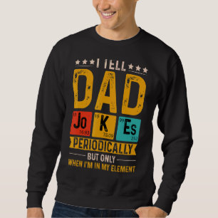 Ik vertel papa Jokes periodiek Cool Science Teen F Trui
