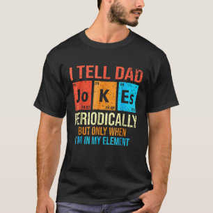 Ik vertel papa Jokes periodiek Element Retro vader T-shirt
