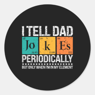 Ik vertel papa Jokes periodiek Funny Science Vader Ronde Sticker