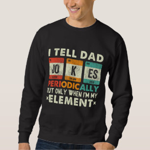 Ik vertel papa Jokes periodiek, maar alleen als ik Trui