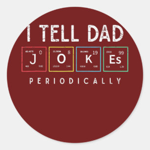 Ik vertel papa Jokes periodiek Punny Fathers Day Ronde Sticker