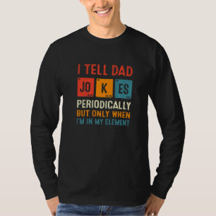 Ik vertel papa Jokes periodiek scheikunde papa Jok T-shirt