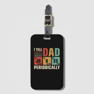 Ik vertel papa periodiek grappen voor vadersdag bagagelabel