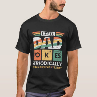 Ik vertel papa regelmatig grappen, maar alleen als t-shirt
