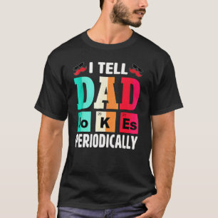 Ik vertel papa regelmatig grappen t-shirt