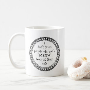 Ik vertrouw mensen niet. . . koffiemok