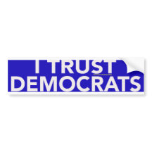IK VERTROUW OP DE BUMPERSTICKER VAN DE DEMOCRATEN