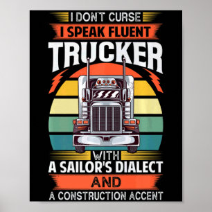 Ik vervloek niet, ik spreek vloeiend Trucker met e Poster