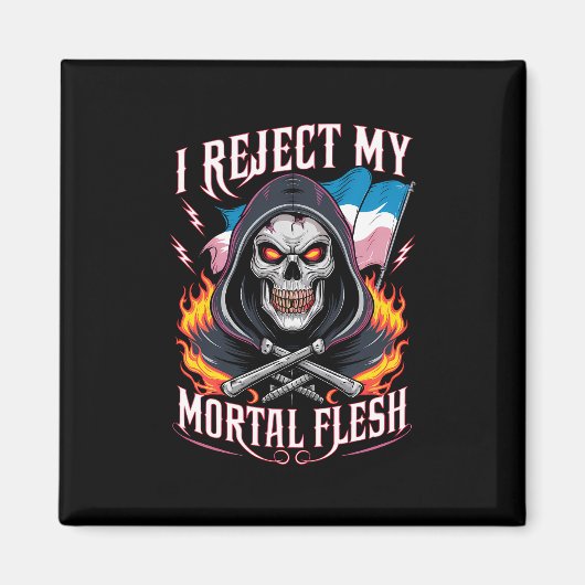 Ik verwerp mijn Transgender Transgender LGBTQ Magneet (Voorkant)