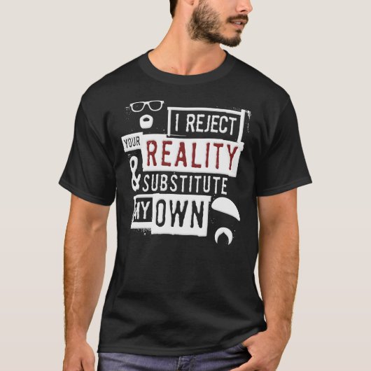 Ik verwerp uw realiteit en vervang - Mythbusters T-shirt (Voorkant)