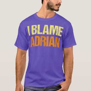 Ik verwijs Adrian Funny Friends Humor Buddy dat he T-shirt