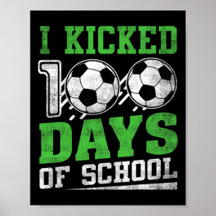 Ik Vierde 100 Dagen School Voetbal Jongens Meisjes Poster