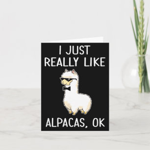 Ik vind alpaca's gewoon echt leuk, Oké_ Lama Alpac Kaart