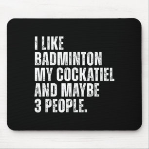Ik vind badminton leuk Mijn Atiel papegaai Grappig Muismat