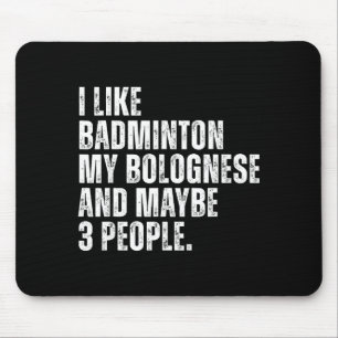 Ik vind badmintonliefhebber Bolognese-hondeneigena Muismat