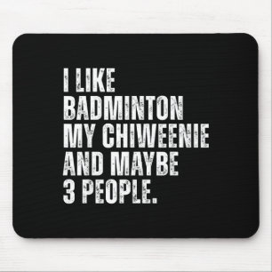 Ik vind badmintonliefhebber Chiweenie-hondeneigena Muismat