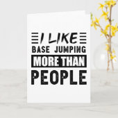 Ik vind Base jumpen leuker dan grappige mensen Kaart (Gele Bloem)