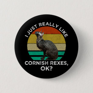 Ik vind Cornish Rexen gewoon echt leuk, OK? Ronde Button 5,7 Cm