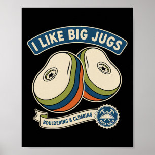 Ik vind grote kannen klimmen Bouldering ontwerp le Poster