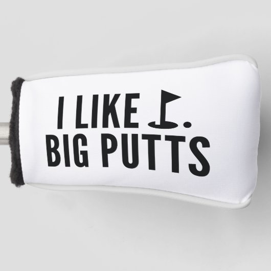 Ik vind grote putts leuk golfheadcover (Voorkant)
