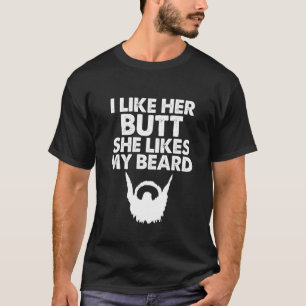 Ik vind haar leuk, maar ze houdt van mijn baard Hu T-shirt